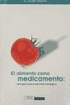 Imagen del vendedor de ALIMENTO COMO MEDICAMENTO a la venta por AG Library