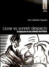 Seller image for Llorar es sonrer despacio : el impacto en las vietas de El Roto for sale by AG Library