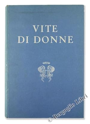 VITE DI DONNE.: