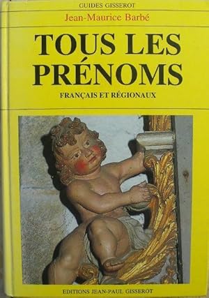 Image du vendeur pour Tous les prnoms franais et rgionaux. mis en vente par Librairie les mains dans les poches