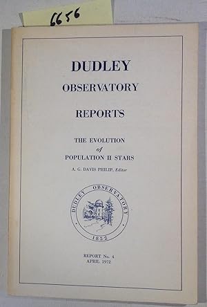 The Evolution of Population II Stars - Dudley Observatory Reports Nr. 4, April 1972