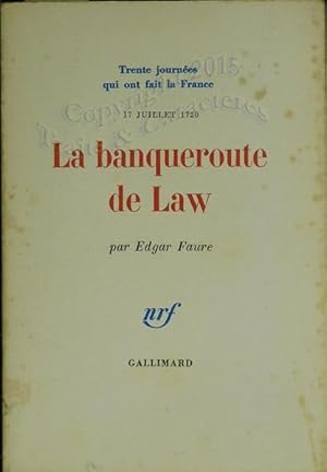 La banqueroute de Law, 17 Juillet 1720.