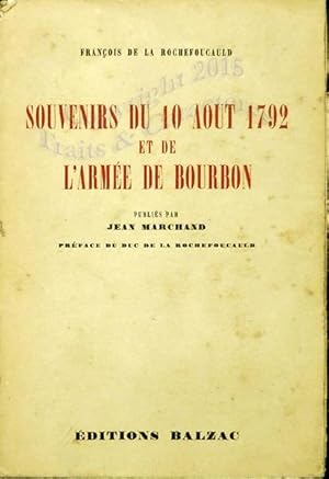 Souvenirs du 10 aout 1792 et de l'armée de Bourbon.