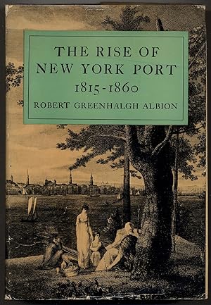 Bild des Verkufers fr The Rise of New York Port [1815-1860] zum Verkauf von Between the Covers-Rare Books, Inc. ABAA