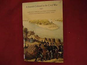 Seller image for A Jewish Colonel in the Civil War. Marcus M. Spiegel of The Ohio Volunteers. for sale by BookMine