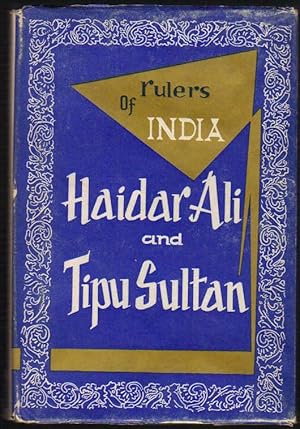 Haidar Ali and Tipu Sultan and the Struggle with the Musalman Powers of the South