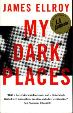 Imagen del vendedor de MY DARK PLACES: An L.A. Crime Memoir a la venta por Bookfever, IOBA  (Volk & Iiams)