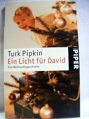 Imagen del vendedor de Ein Licht fr David eine Weihnachtsgeschichte / Turk Pipkin. Aus dem Amerikan. von Sabine Maier-Lngsfeld a la venta por Antiquariat Bler