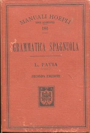 GRAMMATICA SPAGNOLA, Milano, Hoepli Ulrico, 1904