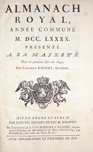 Almanach royal, année commune M.DCC.LXXXX.Mis en ordre et publié par Debure, gendre de feu M. D'H...