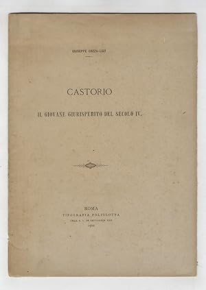 Castorio il giovane giurisperito del secolo IV.