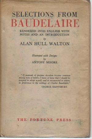Selections from Baudelaire: Rendered Into English with Notes and an Introduction