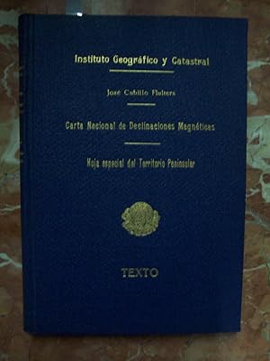 Imagen del vendedor de CARTA NACIONAL DE DECLINACIONES MAGNTICAS. HOJA ESPECIAL DEL TERRITORIO PENINSULAR. TEXTO a la venta por Itziar Arranz Libros & Dribaslibros