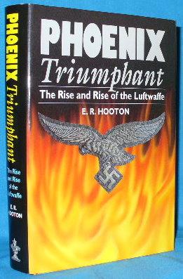Immagine del venditore per Phoenix Triumphant: The Rise and Rise of the Luftwaffe venduto da Alhambra Books