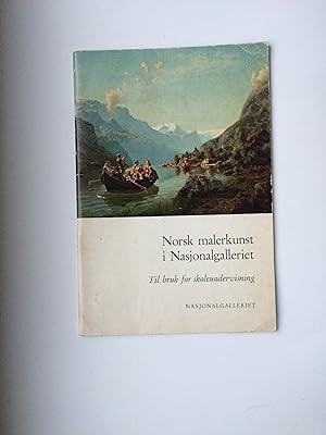 Bild des Verkufers fr Norsk Malerkunst i Nasjonalgalleriet. Til Bruk for Skoleundervisning zum Verkauf von Bildungsbuch