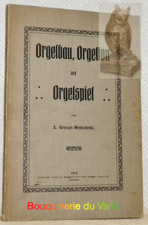 Bild des Verkufers fr Orgelbau, Orgelton und Orgelspiel. zum Verkauf von Bouquinerie du Varis