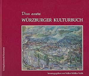 Seller image for Das erste W�rzburger Kulturbuch. for sale by Antiquariat L�cke, Einzelunternehmung