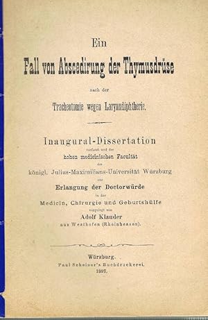 Seller image for Ein Fall von Abscedirung der Thymusdr�se nach der Tracheotomie wegen Larynxdiphterie. Inaugural-Dissertation. for sale by Antiquariat L�cke, Einzelunternehmung