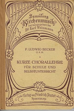 Seller image for Kurze Chorallehre f�r Schule und Selbstunterricht. 2. Auflage. for sale by Antiquariat L�cke, Einzelunternehmung
