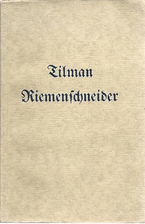 Bild des Verk�ufers f�r Tilman Riemenschneider. W�rzburgs gro�er Bilderschnitzer. zum Verkauf von Antiquariat L�cke, Einzelunternehmung