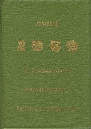 Jahrbuch 1958 für Raumausstatter, Innendekorateure, Polsterer und Tapezierer.