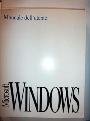 "MICROSOFT WINDOWS. 3.1 Manuale dell'Utente"