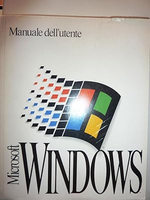 "Manuale dell'Utente. MICROSOFT WINDOWS Sistema Operativo Versione 3.1"