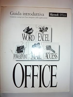 "Guida Introduttiva. MICROSOFT OFFICE. Contiene Esempi per l'uso integrato delle Applicazioni"