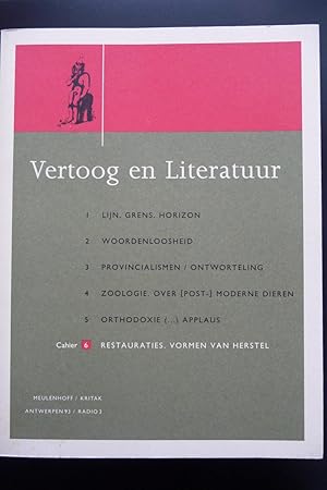 Seller image for Vertoog En Literatuur. Cahier 6 : Restauraties, Vormen Van Herstel for sale by The land of Nod - art & books