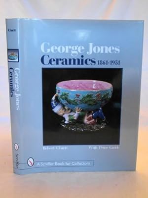 Seller image for George Jones Ceramics 1861-1951. for sale by J & J House Booksellers, ABAA