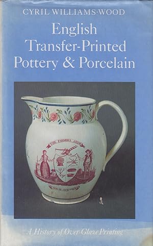 Imagen del vendedor de English Transfer-Printed Pottery & Porcelain a la venta por Valuable Volumes