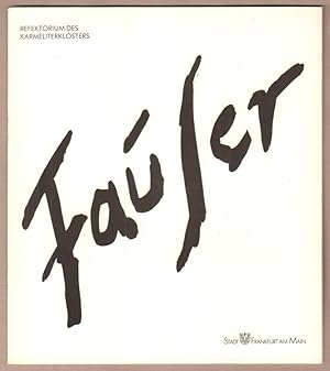 Bild des Verk�ufers f�r "Arthur Fauser - Bilder 1948 bis 1987". Ausstellung im Refektorium des Karmeliterklosters vom 5. M�rz bis 4. April 1988. zum Verkauf von Antiquariat Neue Kritik