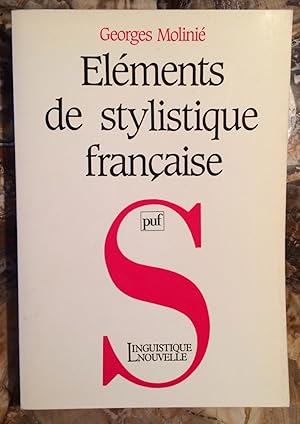 ELEMENTS DE STYLISTIQUE FRANÇAISE.