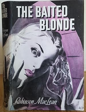 Seller image for THE BAITED BLONDE for sale by MARIE BOTTINI, BOOKSELLER