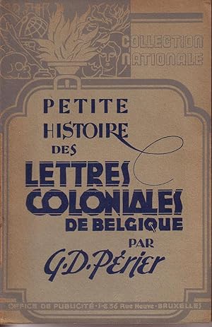 Bild des Verkufers fr PETITE HISTOIRE DES LETTRES COLONIALES DE BELGIQUE zum Verkauf von Librairie l'Aspidistra