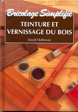 Teinture et vernissage du bois