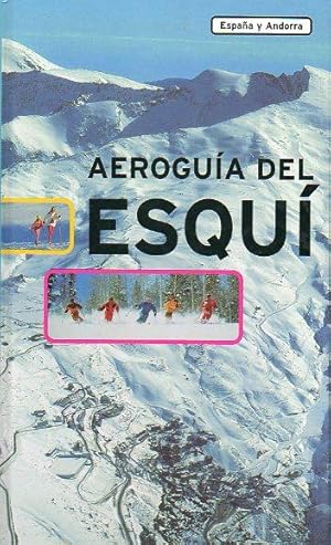 Bild des Verkufers fr AEROGUA DEL ESQU. ESPAA Y ANDORRA. 1 edicin. zum Verkauf von angeles sancha libros