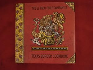 Seller image for The El Paso Chile Company's Texas Border Cookbook. for sale by BookMine
