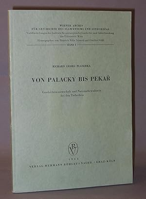 Immagine del venditore per Von Palacky Bis Pekar ; Geschichtswissenschaft und Nationalbewutsein bei den Tschechen venduto da Exquisite Corpse Booksellers