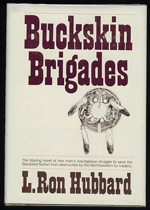 Imagen del vendedor de Buckskin Brigades a la venta por Gumshoe Books