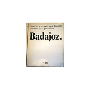 Imagen del vendedor de Estructura y posibilidades de desarrollo econmico de la provincia de Badajoz a la venta por Librera Salamb