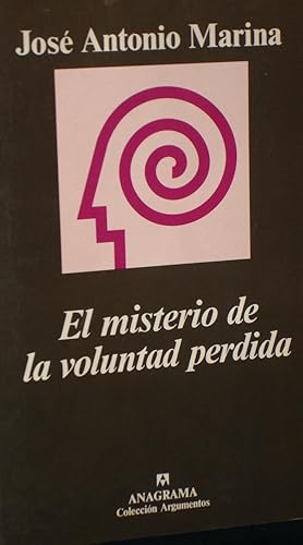 EL MISTERIO DE LA VOLUNTAD PERDIDA :