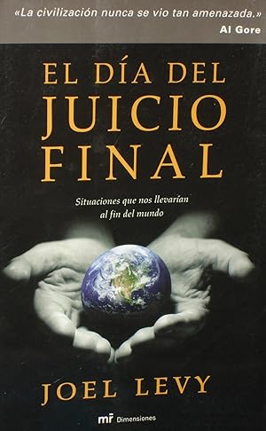 EL DIA DEL JUICIO FINAL :Situaciones que nos llevarian al fin del mundo