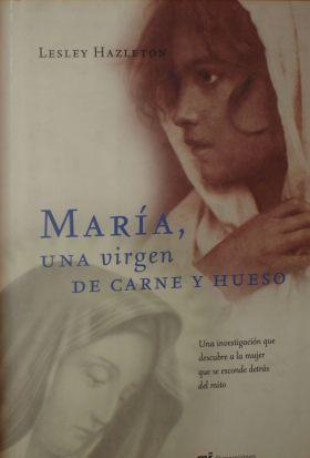 MARIA :Una virgen de carne y hueso