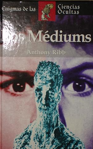 LOS MEDIUMS :