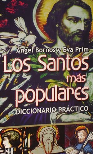LOS SANTOS MAS POPULARES :Diccionario Práctico