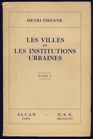 Les villes et les institutions urbaines. Tome I et II.