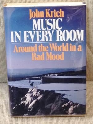 Seller image for Music In Every Room, Around the World in a Bad Mood for sale by My Book Heaven