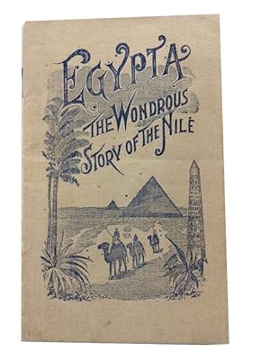 Libretto of the Sacred Opera Egypta, the Wondrous Story of the Nile, in Four Acts