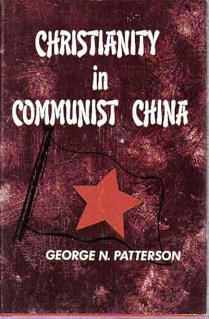Imagen del vendedor de Christianity in Communist China a la venta por The Book Junction